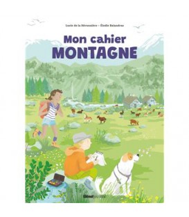 Mon cahier Montagne - Edition Glénat Jeunesse