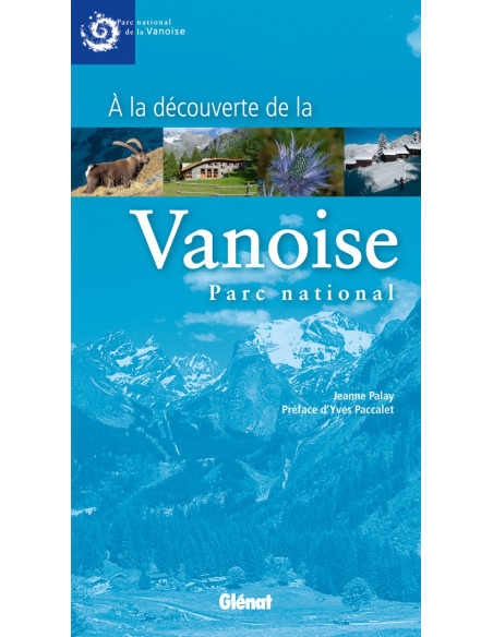À la découverte de la Vanoise, Parc national